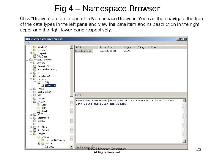 Fig 4 – Namespace Browser Click “Browse” button to open the Namespace Browser. You