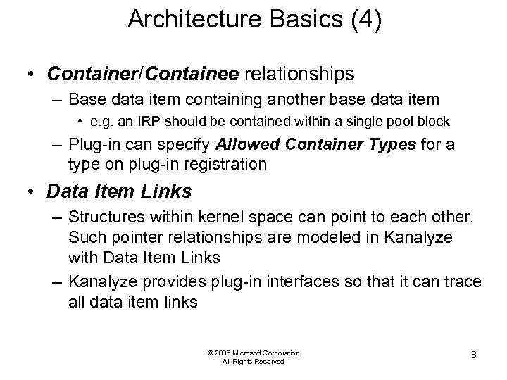 Architecture Basics (4) • Container/Containee relationships – Base data item containing another base data