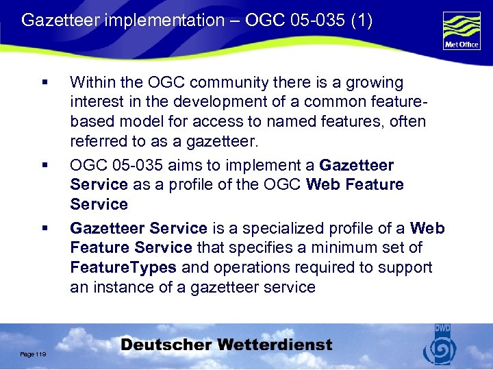 Gazetteer implementation – OGC 05 -035 (1) § § § Page 119 Within the