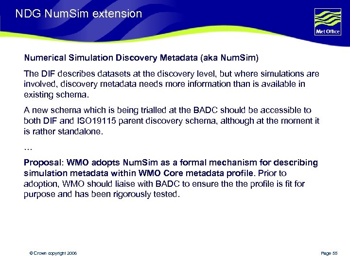 NDG Num. Sim extension Numerical Simulation Discovery Metadata (aka Num. Sim) The DIF describes