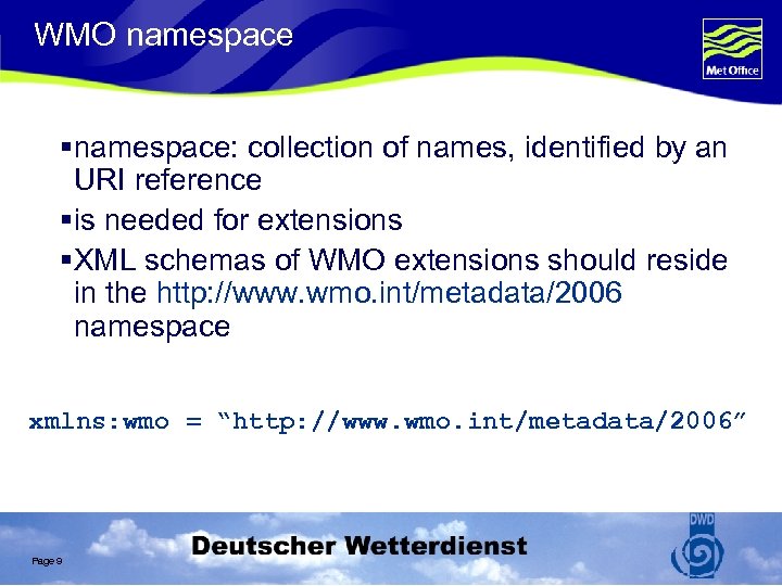 WMO namespace § namespace: collection of names, identified by an URI reference § is