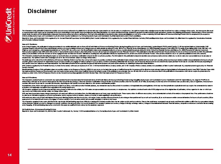 Disclaimer The information in this publication is based on carefully selected sources believed to