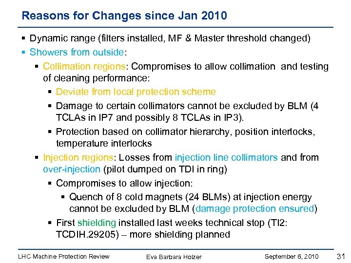 Reasons for Changes since Jan 2010 § Dynamic range (filters installed, MF & Master