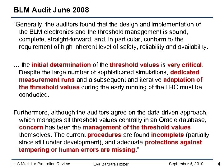 BLM Audit June 2008 “Generally, the auditors found that the design and implementation of