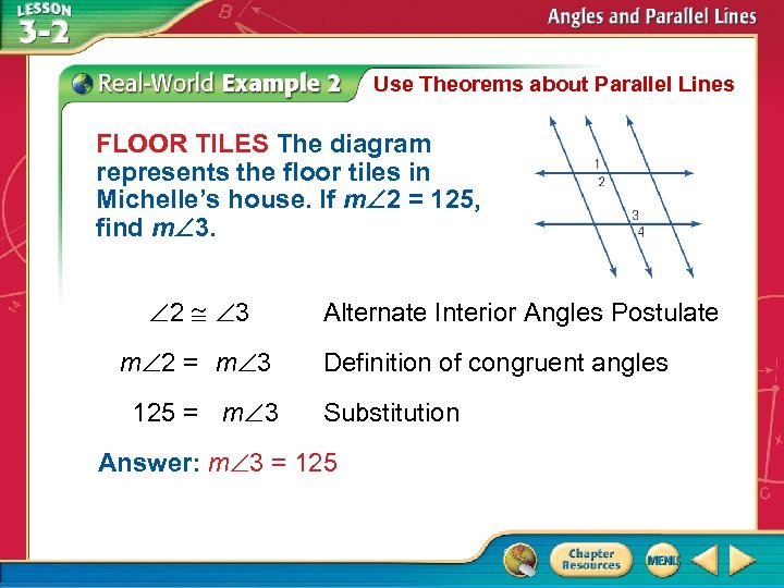 Use Theorems about Parallel Lines FLOOR TILES The diagram represents the floor tiles in