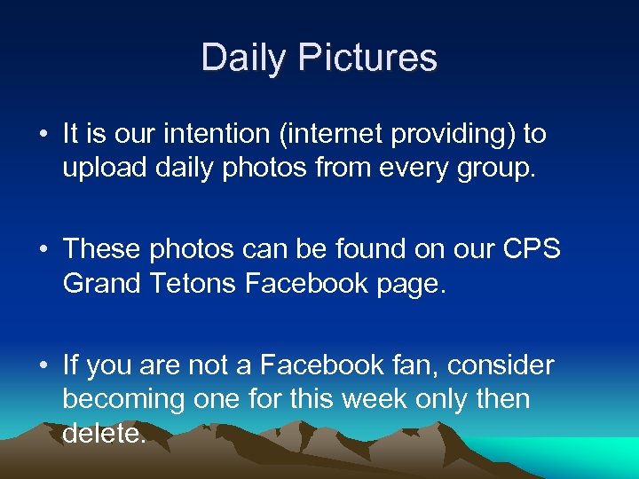 Daily Pictures • It is our intention (internet providing) to upload daily photos from