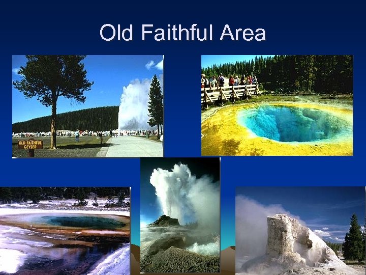 Old Faithful Area 