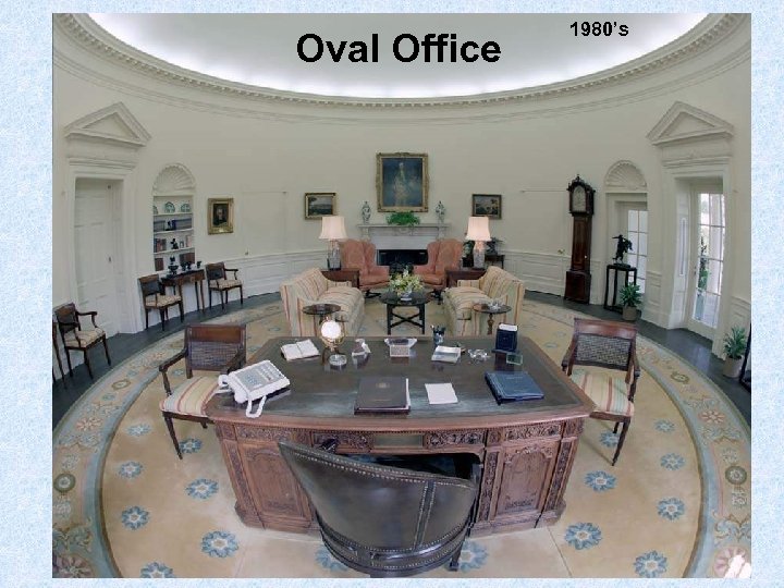 Oval Office 1980’s 