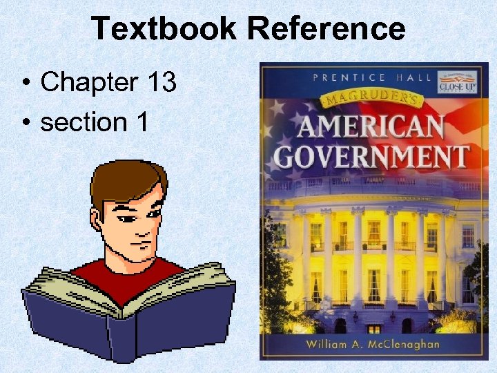 Textbook Reference • Chapter 13 • section 1 