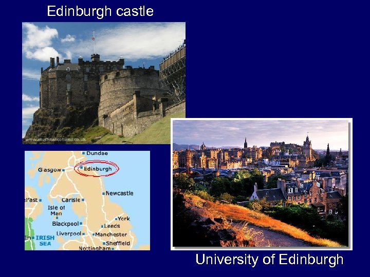 Edinburgh castle University of Edinburgh 