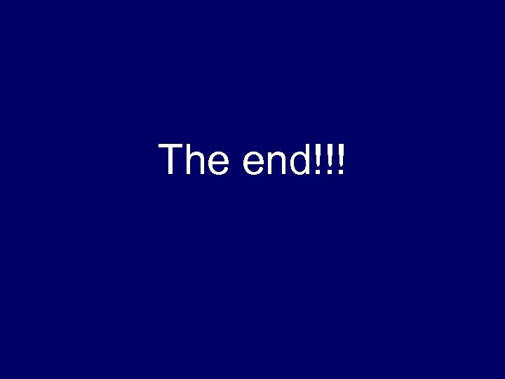The end!!! 