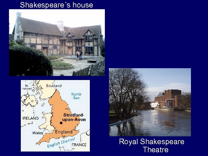 Shakespeare´s house Royal Shakespeare Theatre 