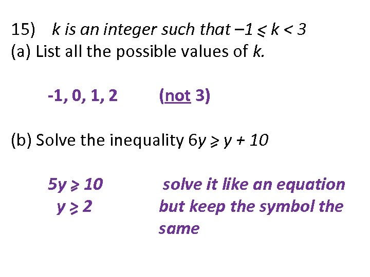 15) k is an integer such that – 1 < k < 3 (a)