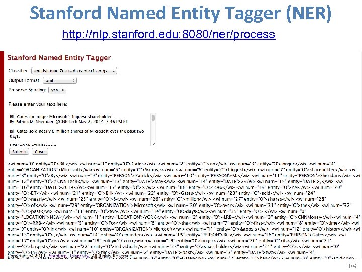 Stanford Named Entity Tagger (NER) http: //nlp. stanford. edu: 8080/ner/process 109 