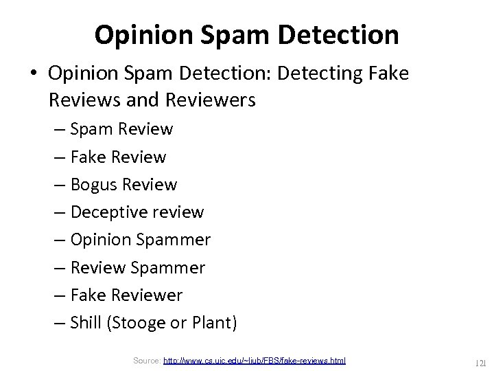 Opinion Spam Detection • Opinion Spam Detection: Detecting Fake Reviews and Reviewers – Spam