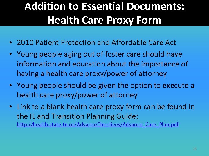 Addition to Essential Documents: Health Care Proxy Form • 2010 Patient Protection and Affordable