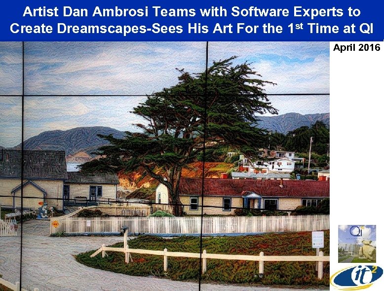 Artist Dan Ambrosi Teams with Software Experts to Create Dreamscapes-Sees His Art For the