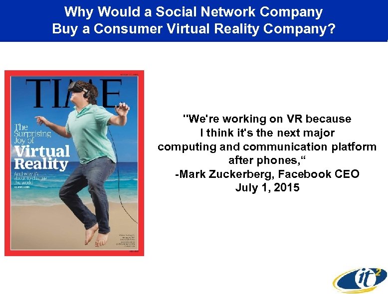 Why Would a Social Network Company Buy a Consumer Virtual Reality Company? 