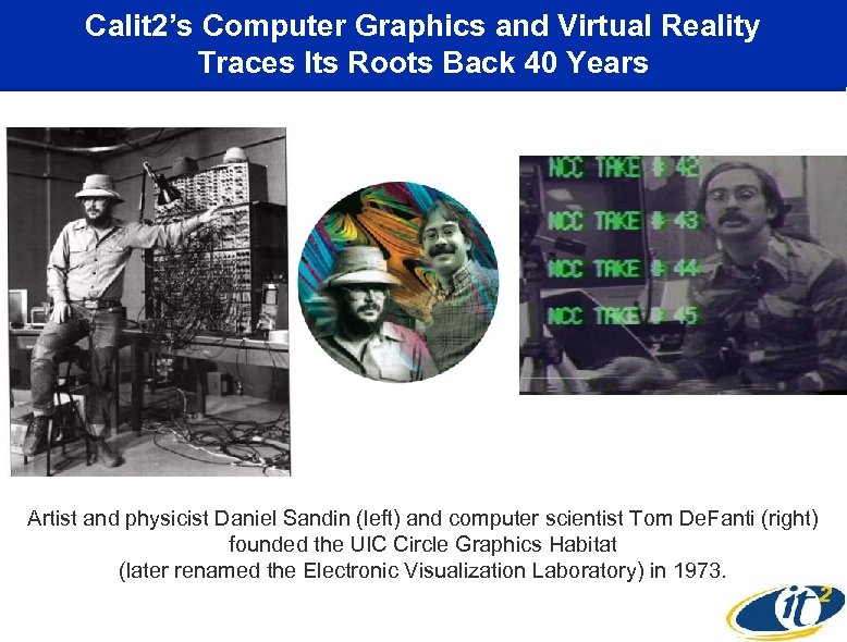 Calit 2’s Computer Graphics and Virtual Reality Traces Its Roots Back 40 Years Artist