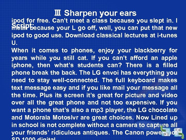 Ⅲ Sharpen your ears ipod for free. Can’t meet a class because you slept