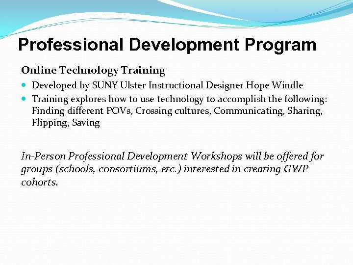 Professional Development Program Online Technology Training Developed by SUNY Ulster Instructional Designer Hope Windle