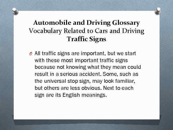 Automobile and Driving Glossary Vocabulary Related to Cars and Driving Traffic Signs O All