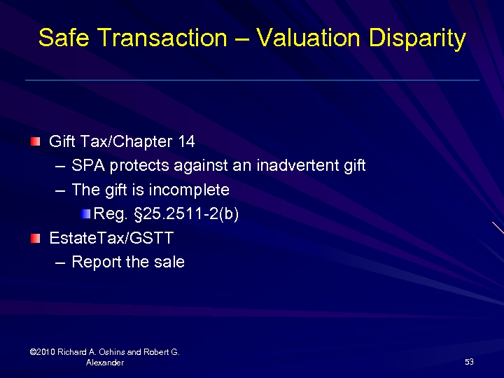 Safe Transaction – Valuation Disparity Gift Tax/Chapter 14 – SPA protects against an inadvertent