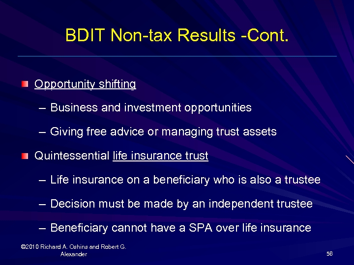 BDIT Non-tax Results -Cont. Opportunity shifting – Business and investment opportunities – Giving free