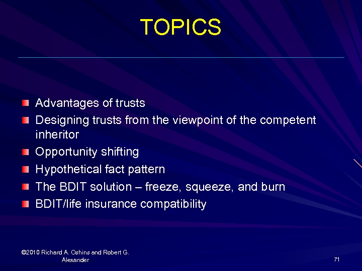 TOPICS Advantages of trusts Designing trusts from the viewpoint of the competent inheritor Opportunity