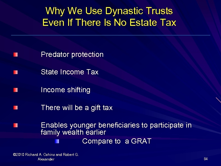 Why We Use Dynastic Trusts Even If There Is No Estate Tax Predator protection