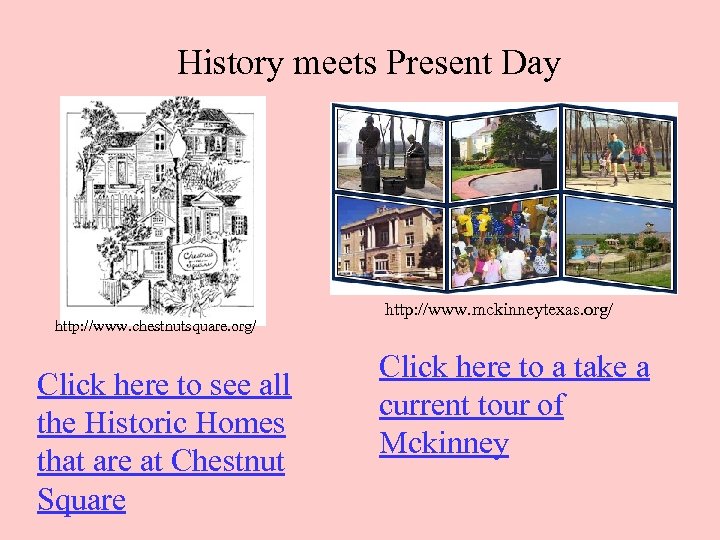 History meets Present Day http: //www. chestnutsquare. org/ Click here to see all the