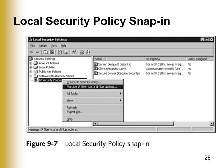 Local Security Policy Snap-in 26 