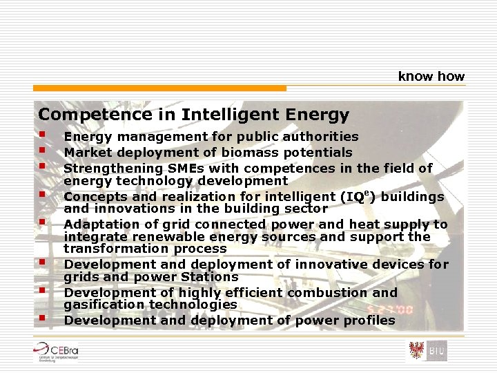 know how Competence in Intelligent Energy § § § § Energy management for public