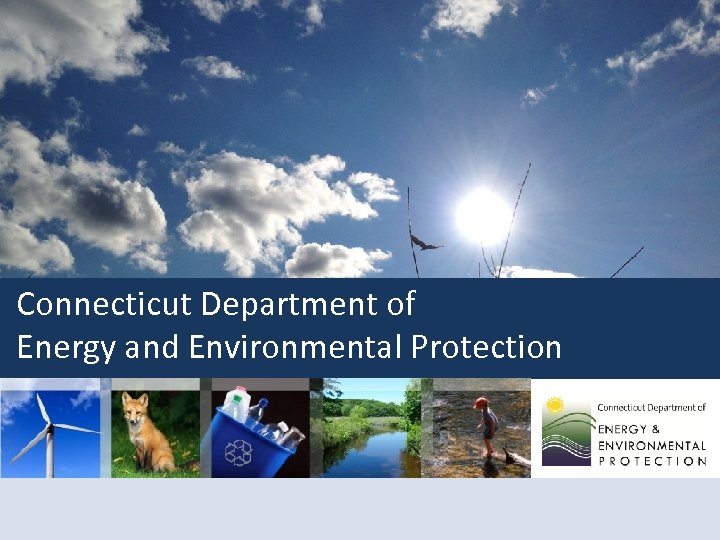 Connecticut Department of Energy and Environmental Protection 