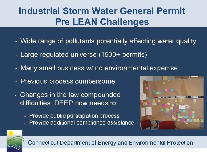 Industrial Storm Water General Permit Pre LEAN Challenges • Wide range of pollutants potentially