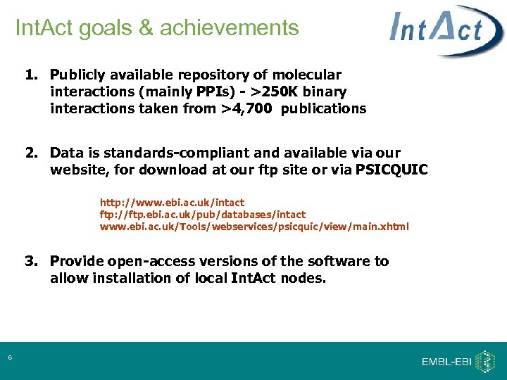 Int. Act goals & achievements 1. Publicly available repository of molecular interactions (mainly PPIs)