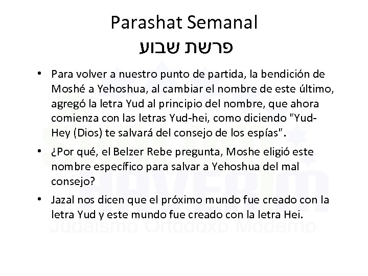 Parashat Semanal פרשת שבוע • Para volver a nuestro punto de partida, la bendición