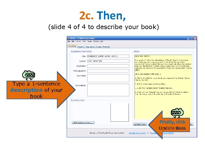 2 c. Then, (slide 4 of 4 to describe your book) Type a 1