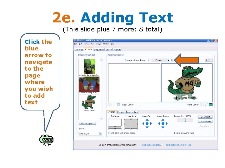 2 e. Adding Text (This slide plus 7 more: 8 total) Click the blue