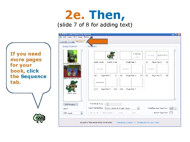 2 e. Then, (slide 7 of 8 for adding text) If you need more