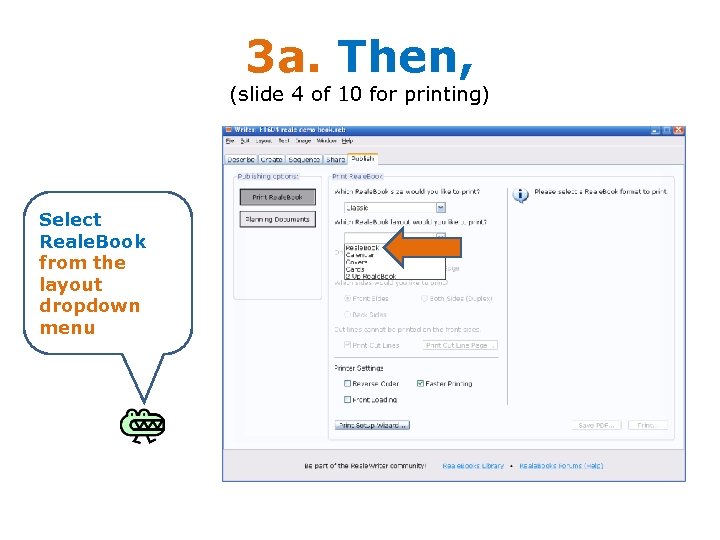 3 a. Then, (slide 4 of 10 for printing) Select Reale. Book from the
