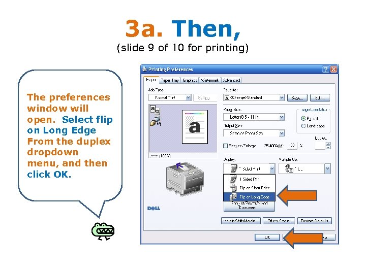 3 a. Then, (slide 9 of 10 for printing) The preferences window will open.