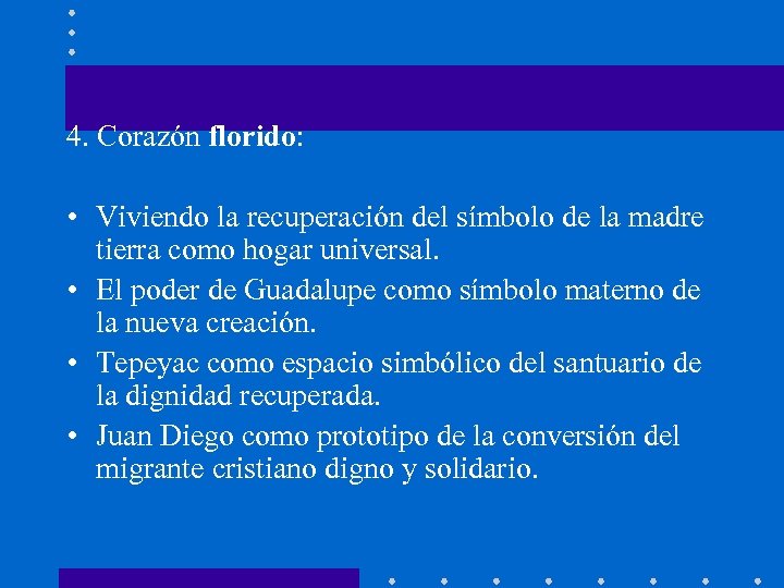 4. Corazón florido: • Viviendo la recuperación del símbolo de la madre tierra como