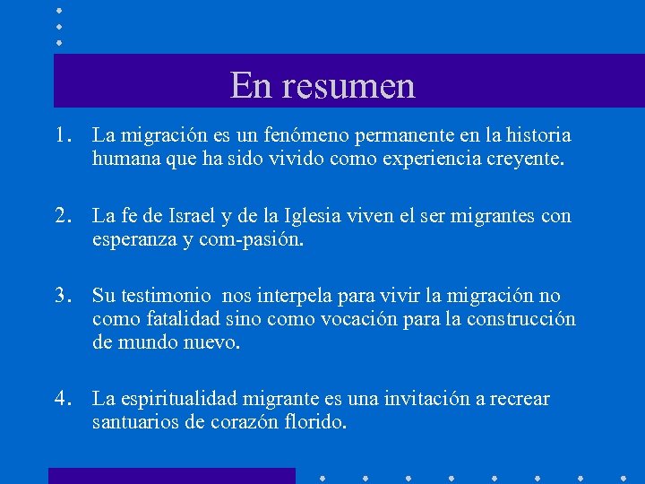En resumen 1. La migración es un fenómeno permanente en la historia humana que