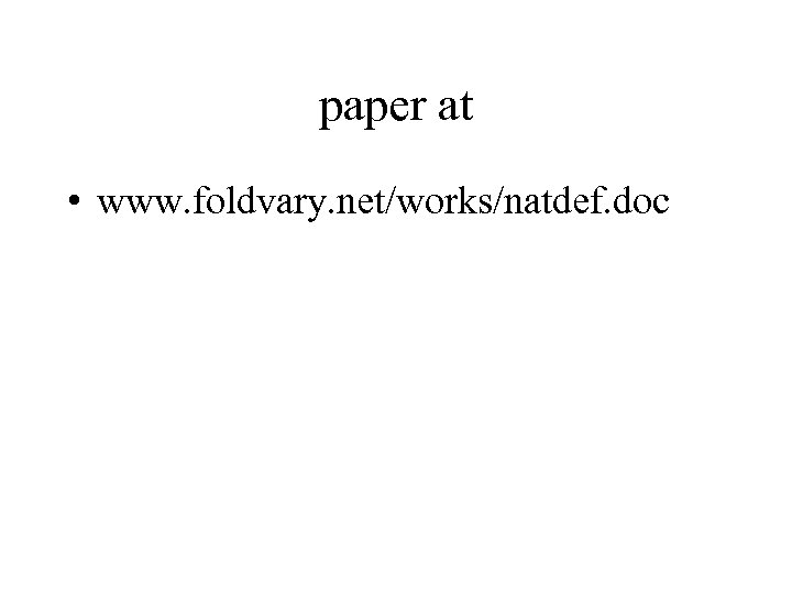 paper at • www. foldvary. net/works/natdef. doc 