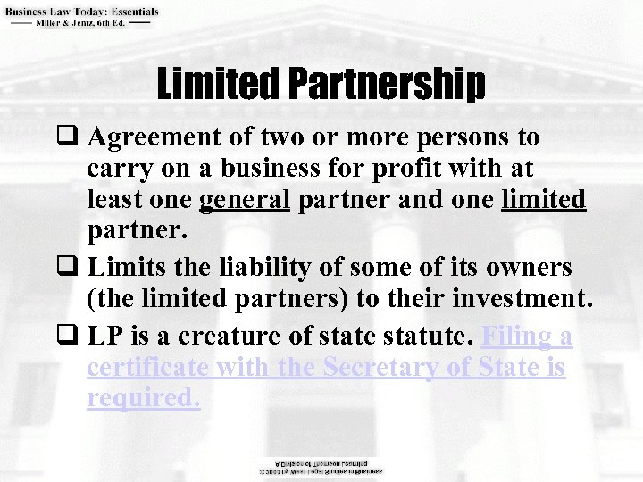 Limited Partnership q Agreement of two or more persons to carry on a business