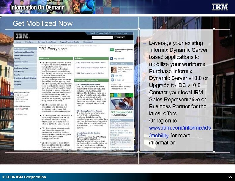 Get Mobilized Now – Leverage your existing Informix Dynamic Server based applications to mobilize