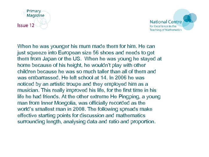 When he was younger his mum made them for him. He can just squeeze