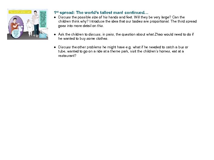 1 st spread: The world’s tallest man! continued… ● Discuss the possible size of