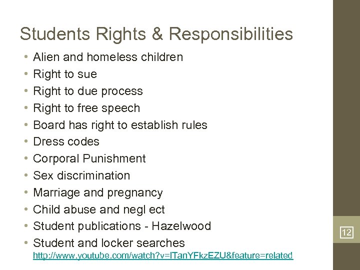 Students Rights & Responsibilities • • • Alien and homeless children Right to sue